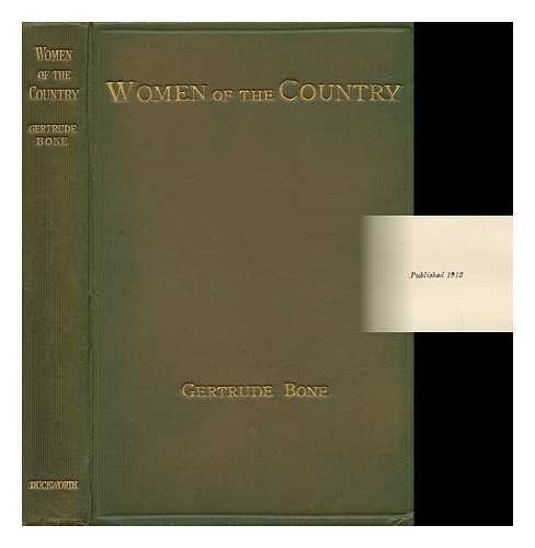 BONE, GERTRUDE - Women of the Country