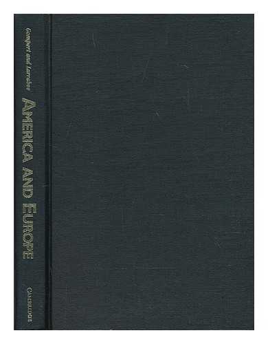 DAVID C. GOMPERT AND F. STEPHEN LARRABEE (EDS. ) - America and Europe : a Partnership for a New Era / David C. Gompert and F. Stephen Larrabee, Editors