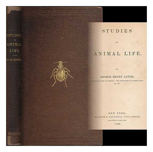 LEWES, GEORGE HENRY (1817-1878) - Studies in Animal Life