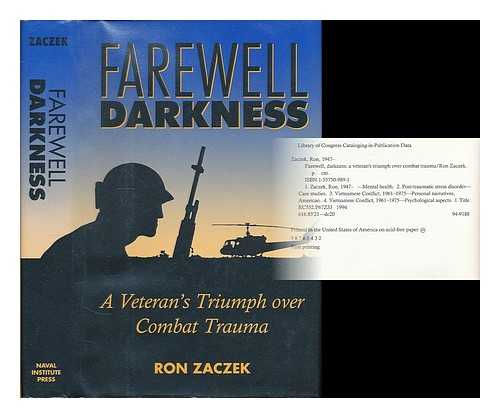 ZACZEK, RON (1947-) - Farewell, Darkness : a Veteran's Triumph over Combat Trauma / Ron Zaczek