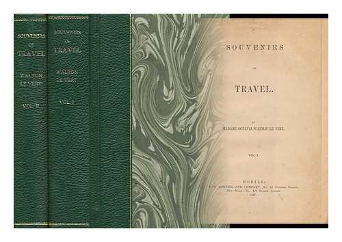 LE VERT, OCTAVIA WALTON (1810-1877) - Souvenirs of Travel