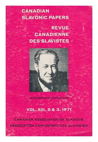 DOROTICH, D. - Canadian Slavonic Papers - Revue Canadienne Des Slavistes - Vol. XIII, 2 & 3, Summer - Fall, 1971
