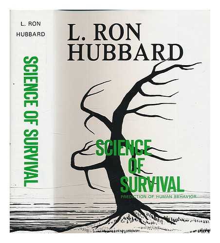 HUBBARD, L. RON (LA FAYETTE RON) (1911-1986) - Science of Survival; Prediction of Human Behaviour / L. Ron Hubbard