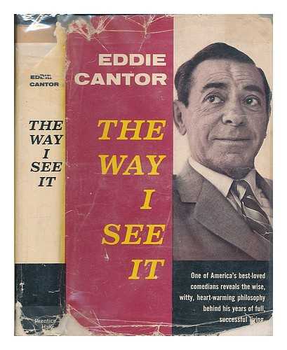 CANTOR, EDDIE (1892-1964) - The Way I See it