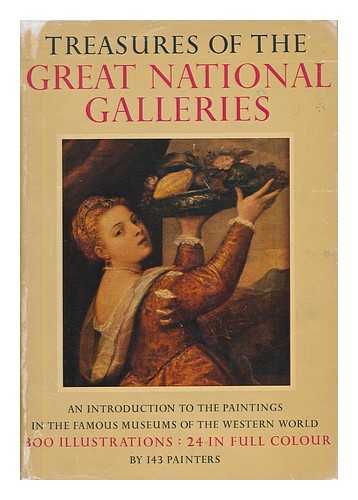 TIETZE, HANS (1880-1954) - Treasures of the Great National Galleries; an Introduction to the Paintings in the Famous Museums of the Western World