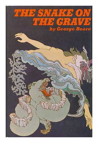 BEARE, GEORGE - The Snake on the Grave