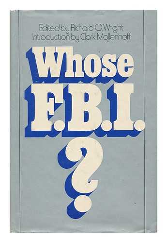 WRIGHT, RICHARD O. (1942-) - Whose FBI? / Edited by Richard O. Wright