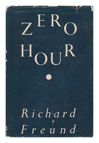 FREUND, RICHARD (1900-) - Zero Hour : Policies of the Powers