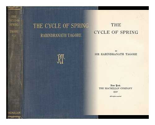 TAGORE, RABINDRANATH (1861-1941) - The Cycle of Spring