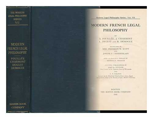 FOUILLEE, A. CHARMONT J. DUGUIT, L. DEMOGUE, R. - Modern French Legal Philosophy