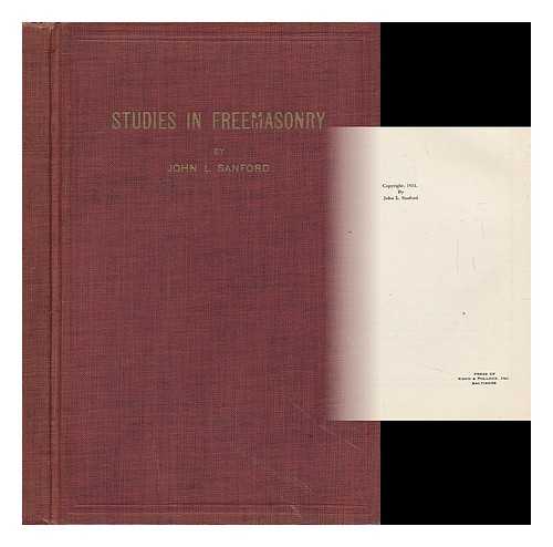 SANFORD, JOHN L. (1872-) - Studies in Freemasonry, by John L. Sandford