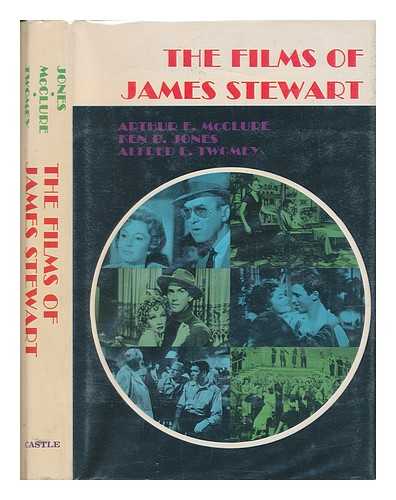 JONES, KEN D. MCCLURE, ARTHUR - The Films of James Stewart