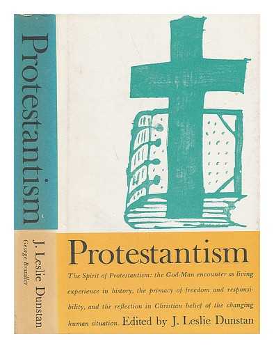 DUNSTAN, J. LESLIE (JOHN LESLIE) (1901-) - Protestantism