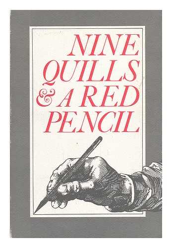 NOVACK, SANDY ALISSA (ED. ) - Nine Quills and a A Red Pencil / Edited by Sandy Alissa Novack