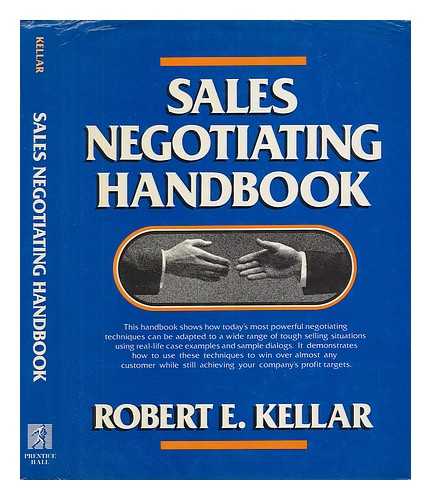 KELLAR, ROBERT E. - Sales Negotiating Handbook / Robert E. Kellar