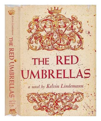 LINDEMANN, KELVIN (1912-) - The Red Umbrellas