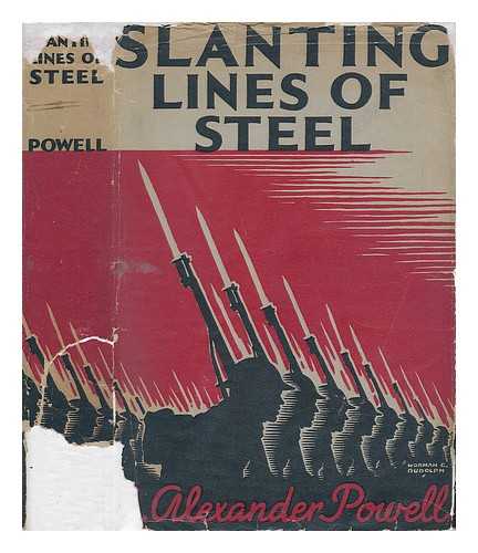POWELL, E. ALEXANDER (EDWARD ALEXANDER) (1879-) - Slanting Lines of Steel