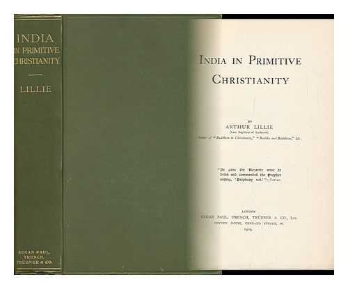 LILLIE, ARTHUR - India in Primitive Christianity