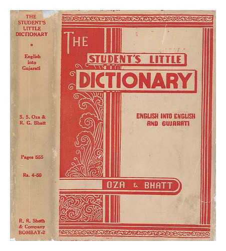 SARABHAI OZA, SHANTILAL (COMP. ) - The Student's Little Dictionary; English Into English and Gujarti...