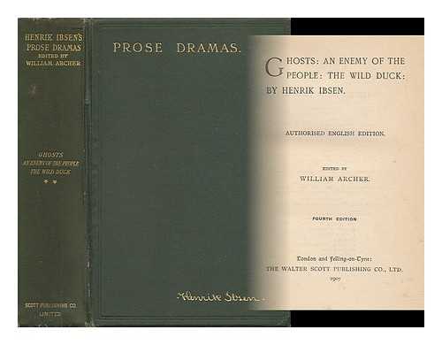 IBSEN, HENRIK (1828-1906) - Ghosts; an Enemy of the People; the Wild Duck