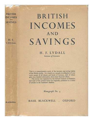 LYDALL, HAROLD FRENCH - British Incomes and Savings