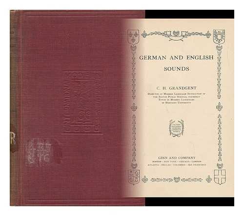 GRANDGENT, C. H. (CHARLES HALL) (1862-1939) - German and English Sounds / C. H. Grandgent