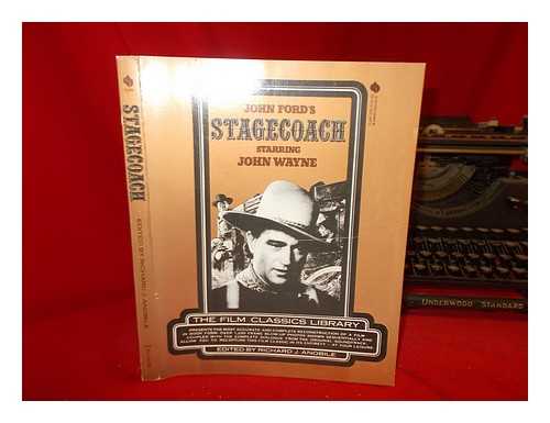 Anobile, Richard J. (Ed. ) - John Ford's Stagecoach, Starring John Wayne / Edited by Richard J. Anobile