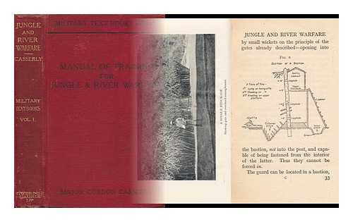 CASSERLY, GORDON - Manual of Training for Jungle & River Warfare ... Illustrated by Photographs and Sketches by the Author