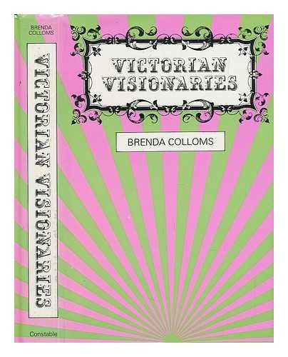 COLLOMS, BRENDA - Victorian Visionaries