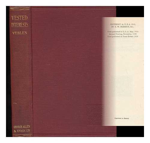 VEBLEN, THORSTEIN (1857-1929) - The Vested Interests and the Common Man ('The Modern Point of View and the New Order')