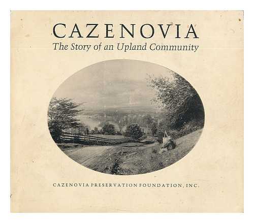 GRILLS, RUSSELL A. - Cazenovia; the Story of an Upland Community