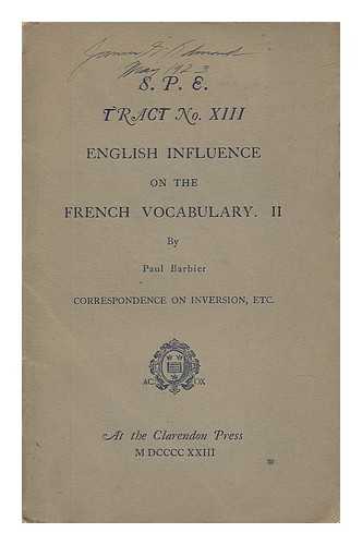 BARBIER, PAUL (1873-1947) - English Influence on the French Vocabulary II.