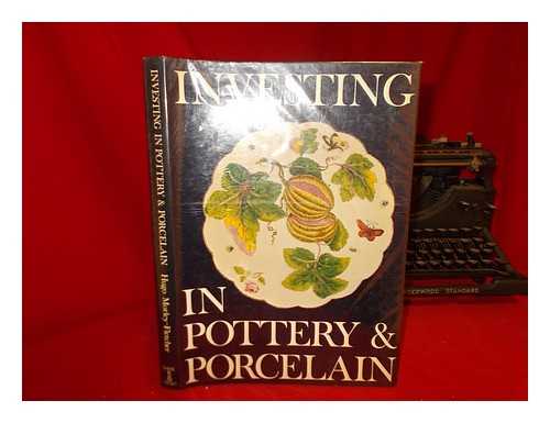 MORLEY-FLETCHER, HUGO - Investing in Pottery & Porcelain