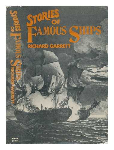 GARRETT, RICHARD - Stories of Famous Ships