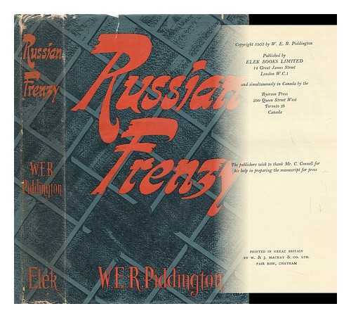 PIDDINGTON, WILLIAM ERNEST REGINALD (1926-) - Russian Frenzy / W. E. R. Piddington