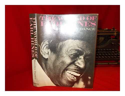 DANCE, STANLEY - The World of Earl Hines