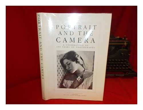 LASSAM, ROBERT E. - Portrait and the Camera : a Celebration of 150 Years of Photography / Robert Lassam