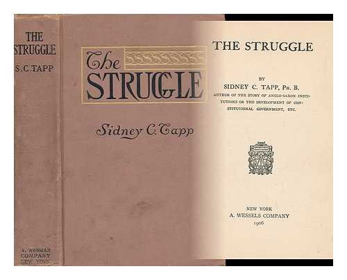 TAPP, SIDNEY C. - The Struggle