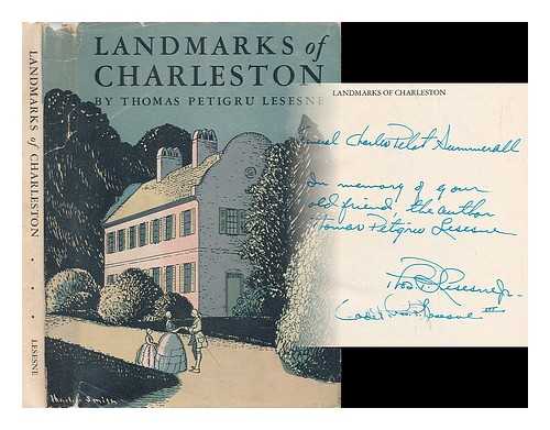 LESESNE, THOMAS PETIGRU (1882-1942) - Landmarks of Charleston : Including Description of an Incomparable Stroll