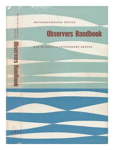 GREAT BRITAIN. METEOROLOGICAL OFFICE - Observer's Handbook