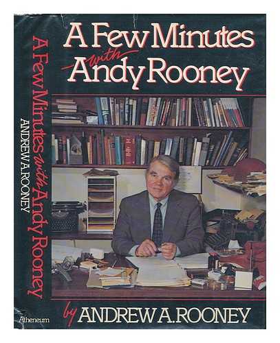 ROONEY, ANDREW A. - A Few Minutes with Andy Rooney