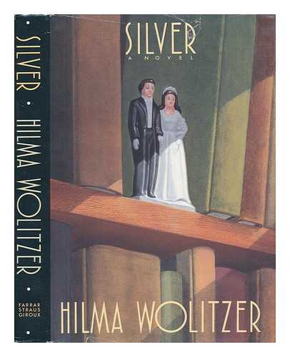 WOLITZER, HILMA - Silver / Hilma Wolitzer