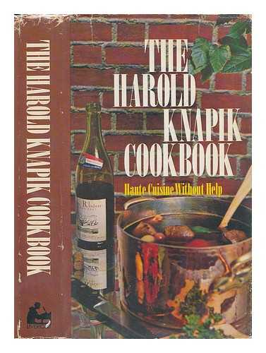 KNAPIK, HAROLD - Haute Cuisine Without Help