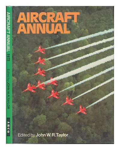 TAYLOR, J. W. R. (ED. ) - Aircraft Annual 1972