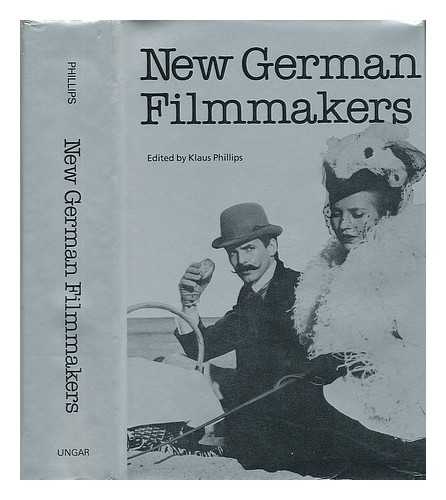 PHILLIPS, KLAUS - New German Filmmakers : from Oberhausen through the 1970s