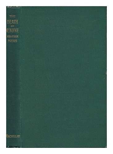 TENNYSON, ALFRED TENNYSON, BARON (1809-1892) - The Death of Oenone, Akbar's Dream & Other Poems