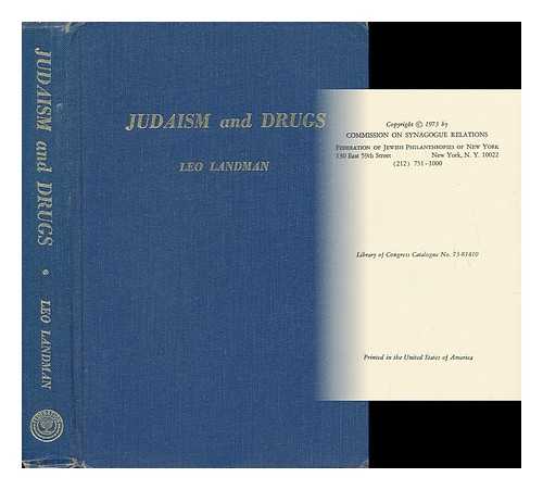 LANDMAN, LEO (ED. ) - Judaism and Drugs / Editor, Leo Landman