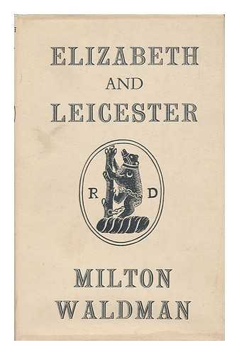WALDMAN, MILTON (1895-) - Elizabeth and Leicester