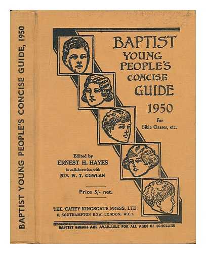HAYES, ERNEST H. (ED. ) - Baptist Young People's Concise Guide, 1950 [Etc. ].