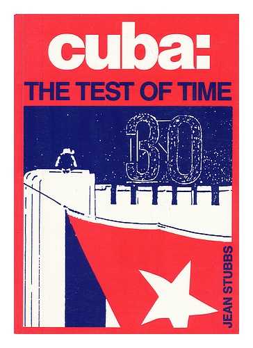 STUBBS, JEAN (1946-) - Cuba, the Test of Time